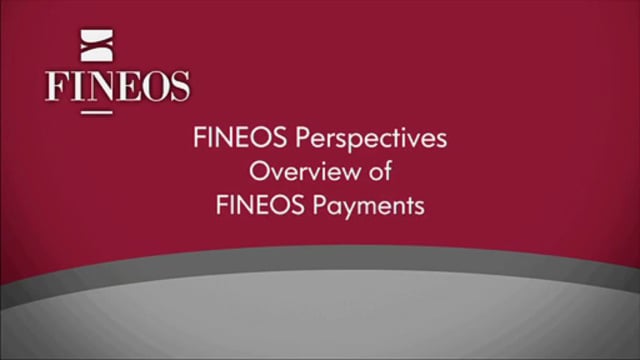 FINEOS Perspectives: Overview of Claims Payments