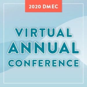 DMEC Virtual Annual Conference 2020 DMEC Virtual Annual Conference 2020