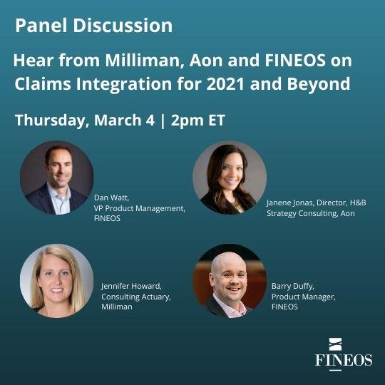 Hear from Milliman, Aon and FINEOS on Claims Integration for 2021 and Beyond