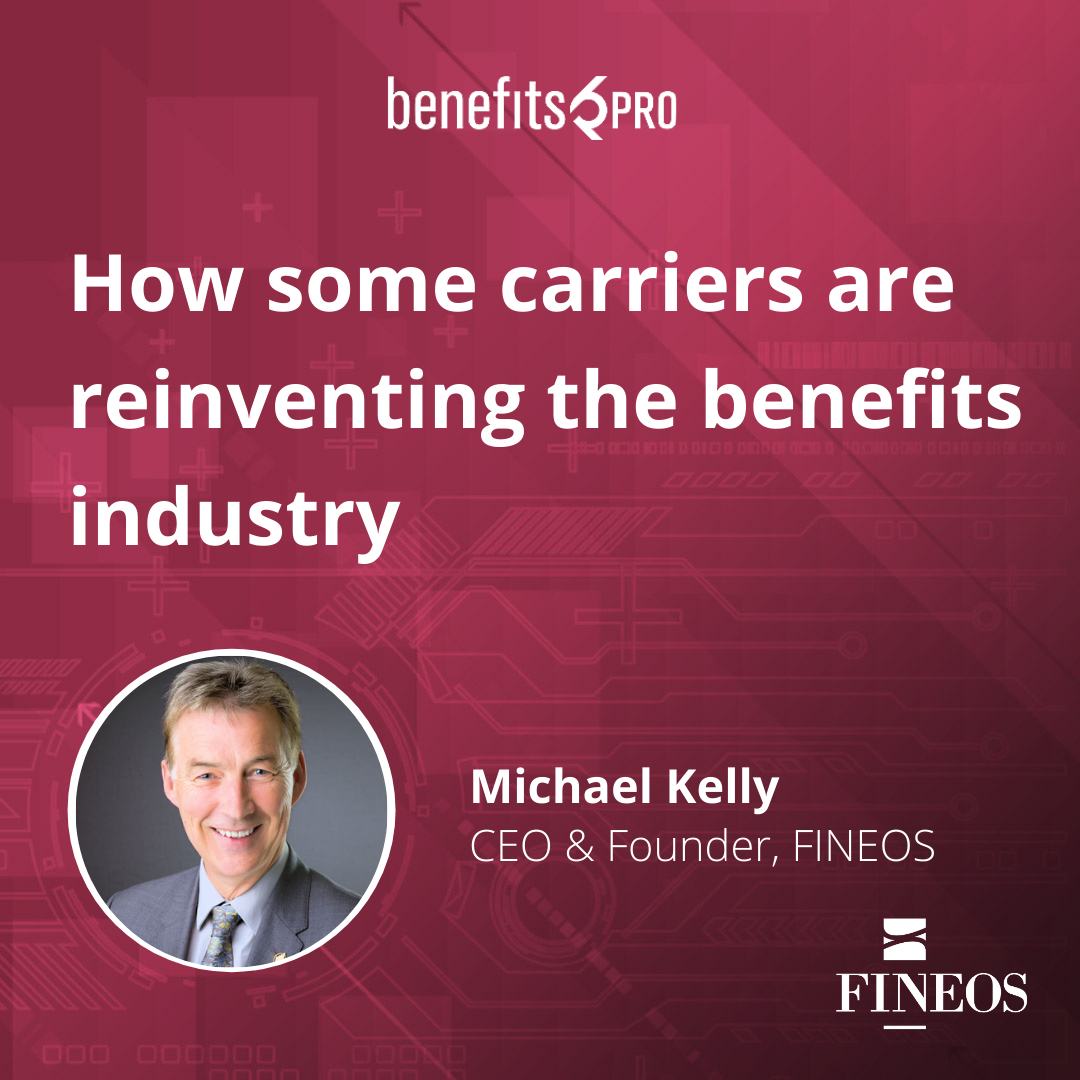 How Some Carriers Are Reinventing the Benefits Industry
