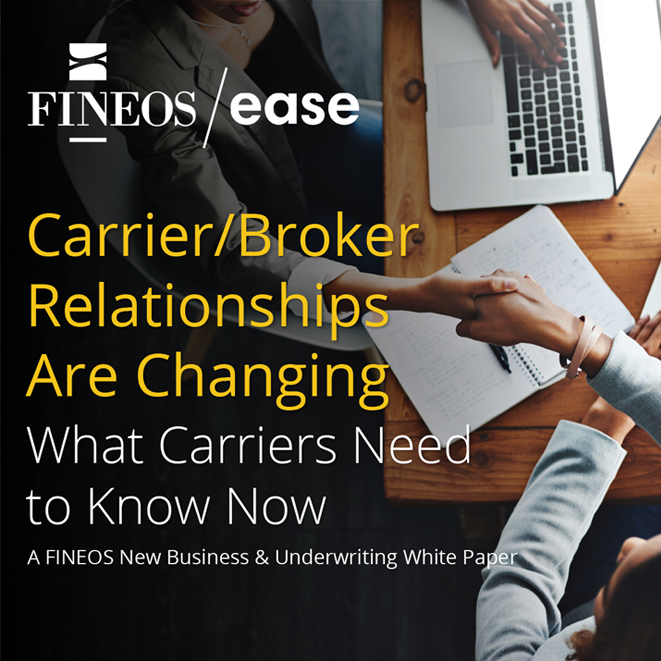 Group Insurance Carrier Broker Relationships | FINEOS White Paper