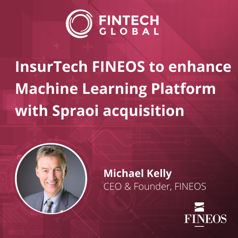 InsurTech FINEOS to enhance machine learning platform with Spraoi acquisition