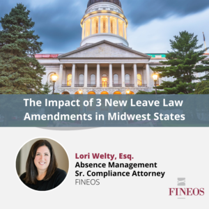 The Impact of 3 New Leave Law Amendments in Midwest States