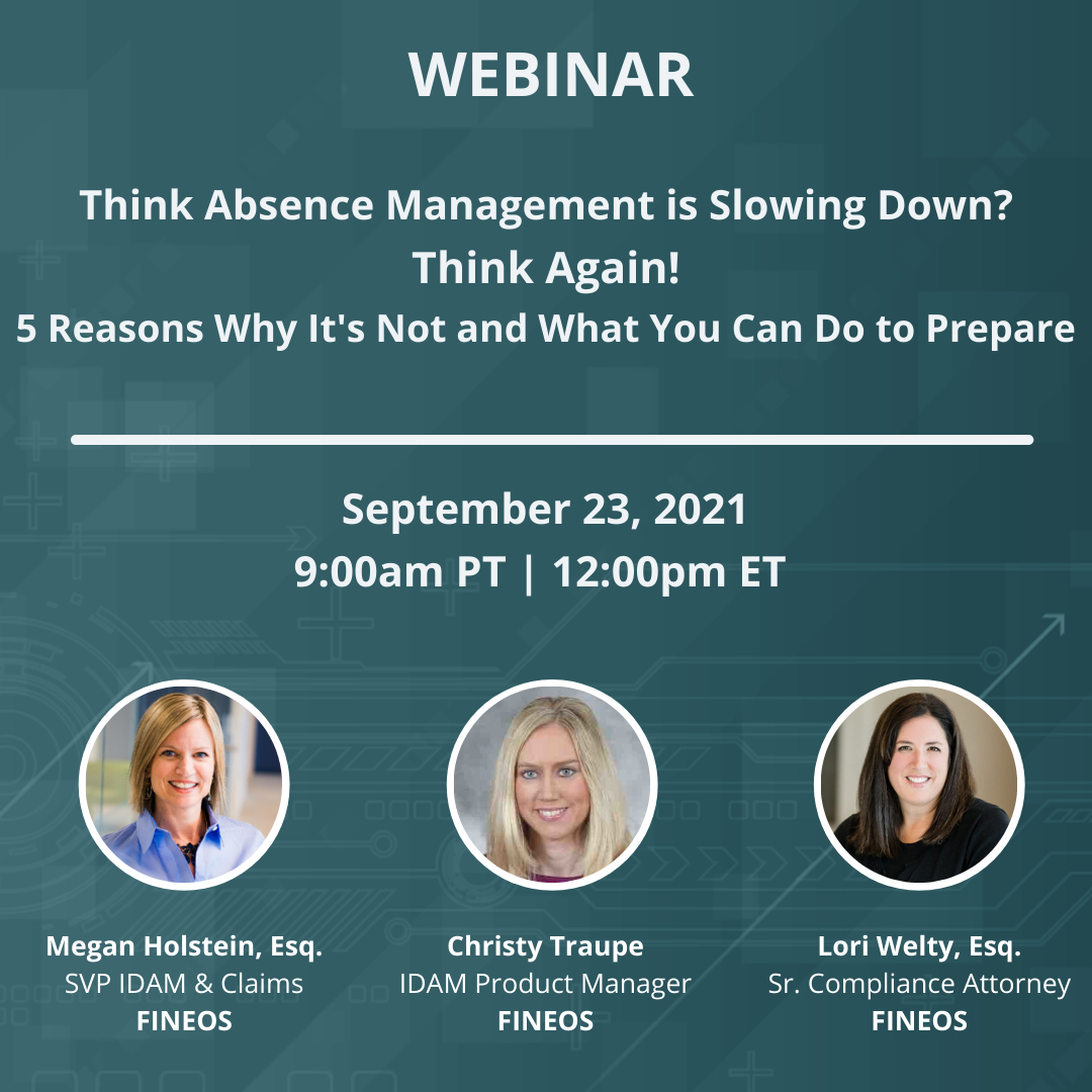 Webinar - Think Absence Management is Slowing Down? Think Again! 5 Reasons Why It's Not & What You Can Do to Prepare