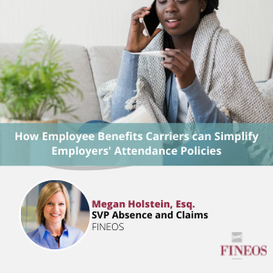 How Employee Benefits Carriers Can Simplify Employers’ Attendance Policies