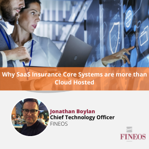 Why SaaS Insurance Core Systems are More than Cloud Hosting