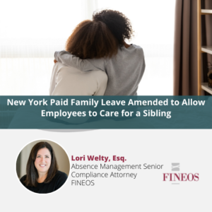 New York Paid Family Leave Amended to Allow Employees to Care for a Sibling