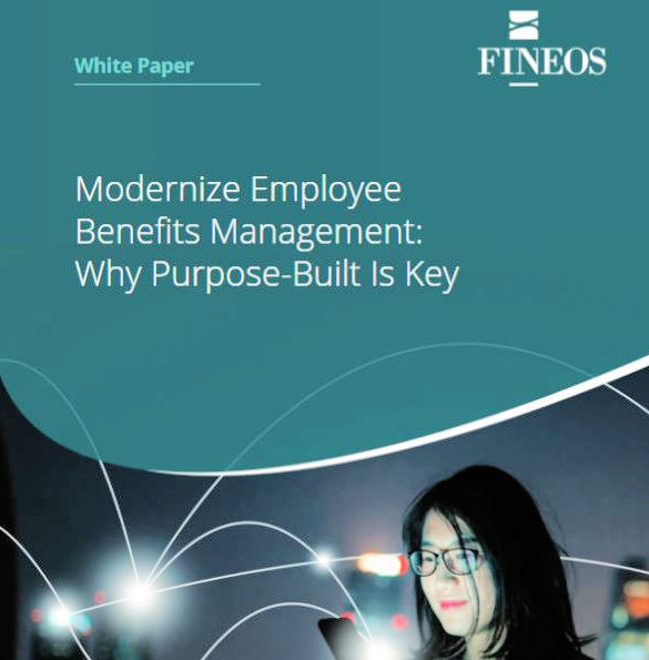 Modernize Employee Benefits Management: Why Purpose-Built is Key | FINEOS White Paper