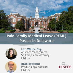 Paid Family and Medical Leave (PFML) Passes in Delaware