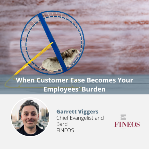 Around and Around the Hamster Wheel: When Customer Ease Becomes Your Employees’ Burden