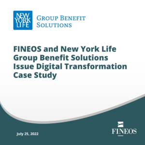 FINEOS and New York Life Group Benefit Solutions  Issue Digital Transformation Case Study