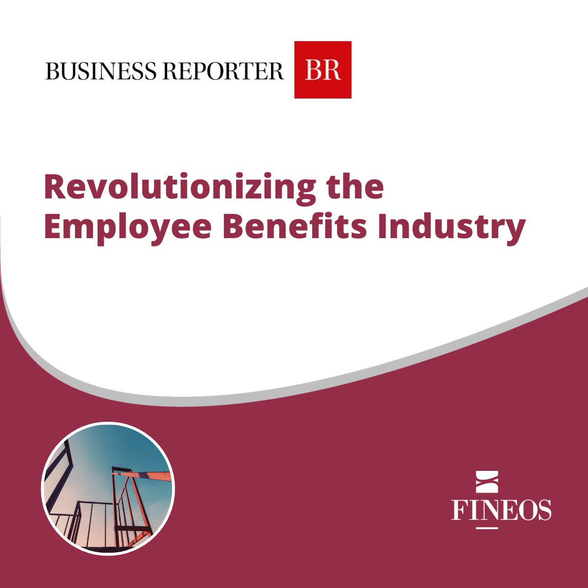 Revolutionizing the Employee Benefits Industry
