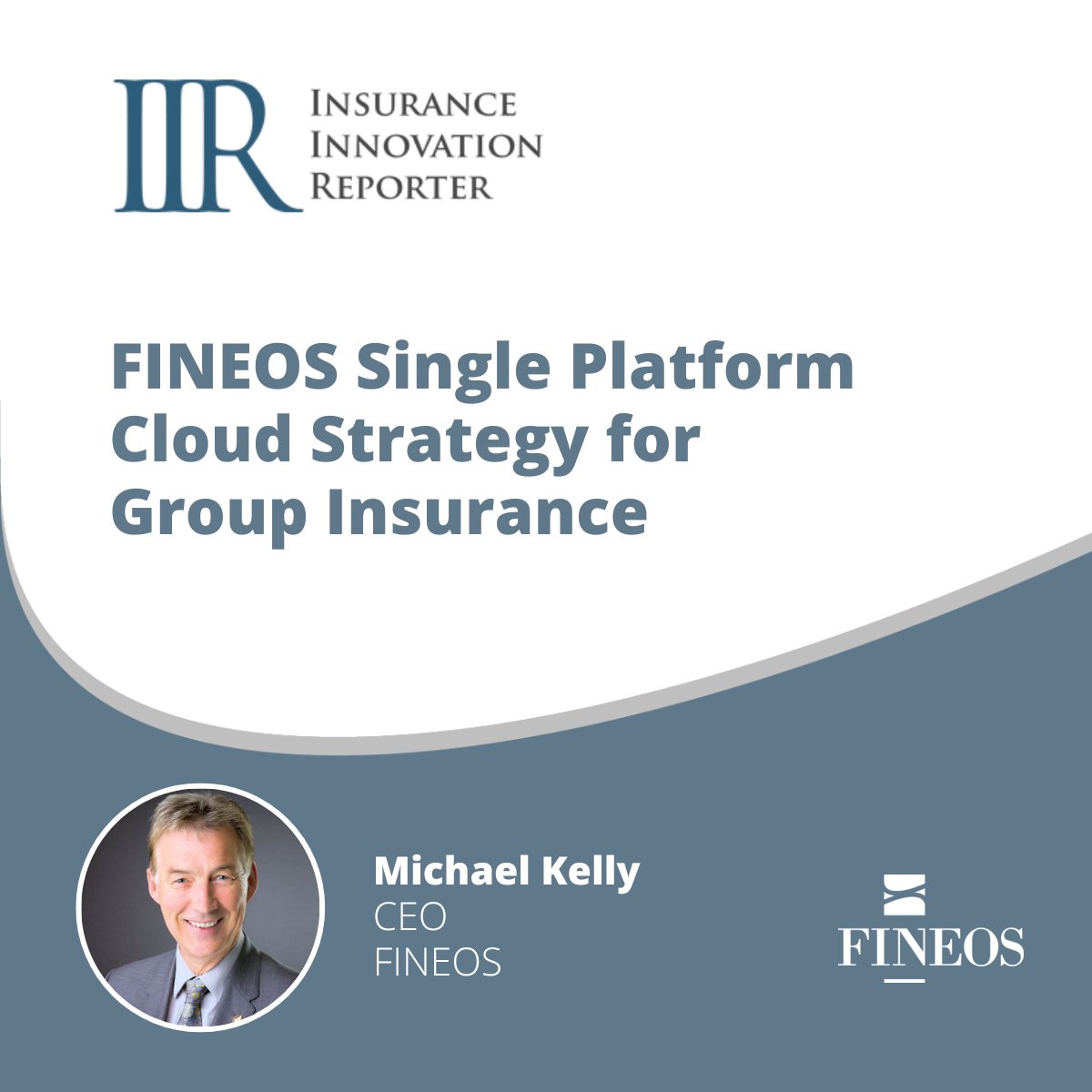 FINEOS Single Platform Cloud Strategy for Group Insurance