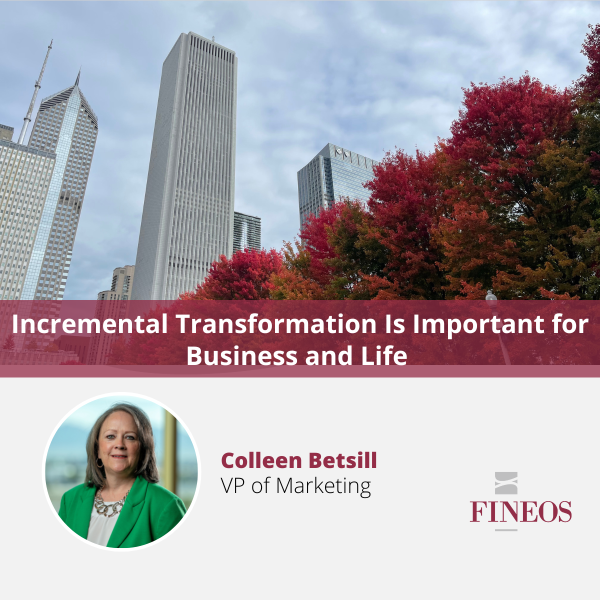 Incremental Transformation Is Important for Business and Life LIMRA