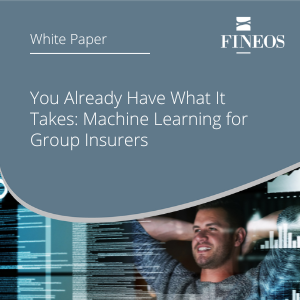 Machine Learning for Group Insurers | FINEOS White Paper