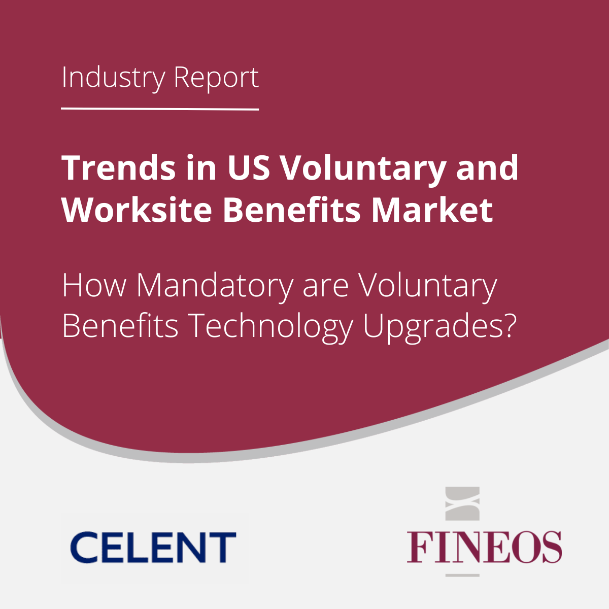 Trends in US Voluntary and Worksite Benefits Market | FINEOS Celent Industry Report