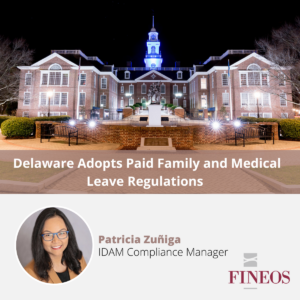 Delaware Adopts Paid Family and Medical Leave Regulations