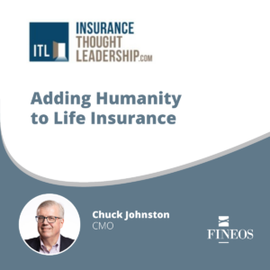 Adding Humanity to Life Insurance