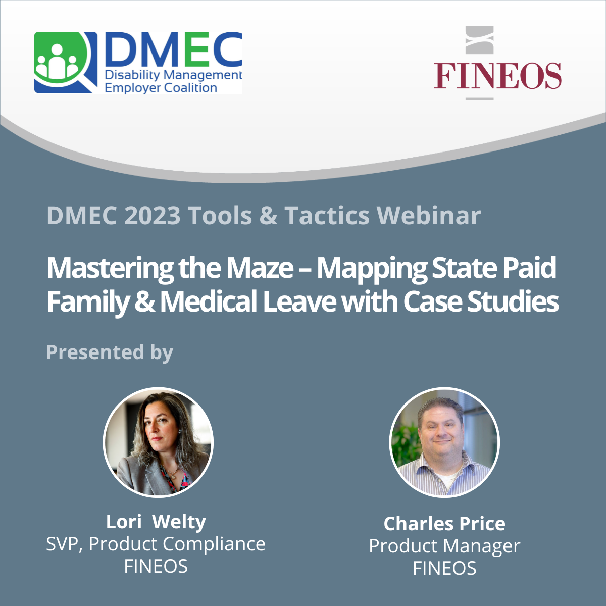 2023 Tools & Tactics Webinar: Mastering the Maze - Mapping State Paid Family & Medical Leave with Case Studies