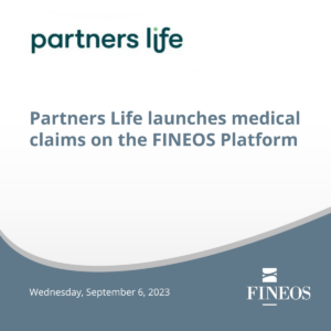 Partners Life launches medical claims on the FINEOS Platform