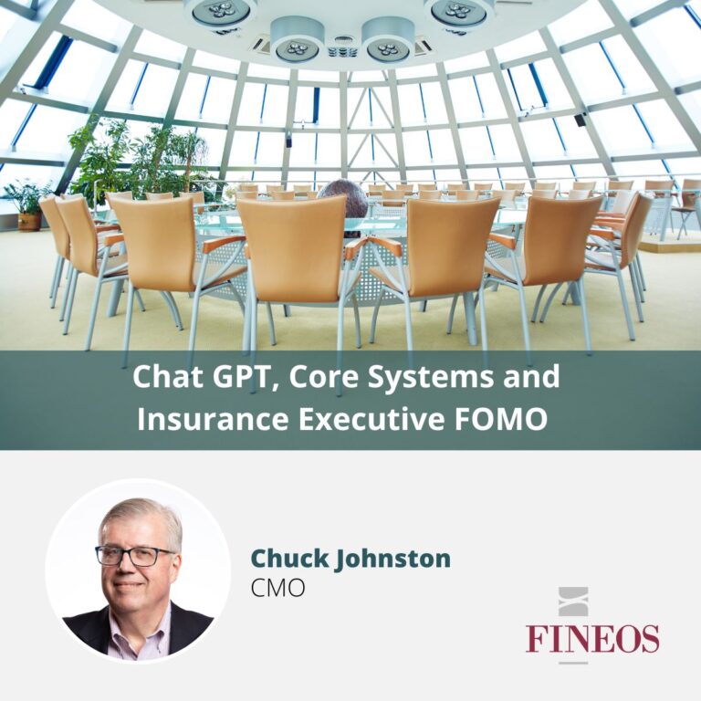Chat GPT, Core Systems and Insurance Executive FOMO