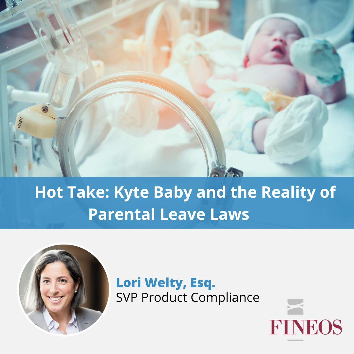 Kyte Baby and the Reality of Parental Leave Laws FINEOS