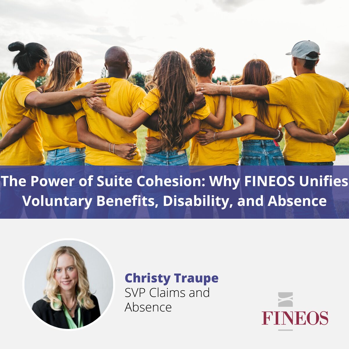 The Power of Suite Cohesion: Why FINEOS Unifies Voluntary Benefits, Disability, and Absence